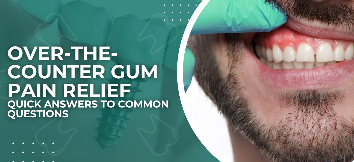 Over the Counter Gum Pain Relief: Safe and Simple Ways to Ease Discomfort