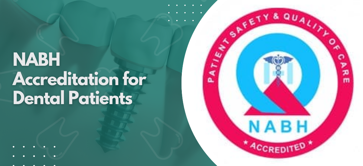 NABH Accreditation for Dental Patients